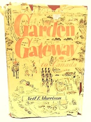 Seller image for Garden Gateway To Canada for sale by World of Rare Books