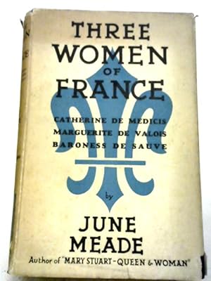 Seller image for Three Women of France for sale by World of Rare Books