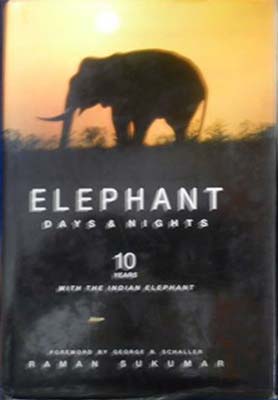 Image du vendeur pour Elephant Days & Nights: Ten Years with the Indian Elephant mis en vente par SEATE BOOKS
