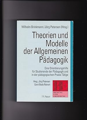 Seller image for Brinkmann, Petersen, Theorien und Modelle der allgemeinen Pdagogik / Orientierungshilfe for sale by sonntago DE