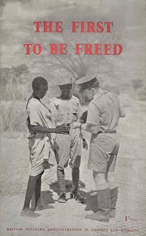 The first to be freed. British Military Administration in Eretrea and Somalia 1941-1943