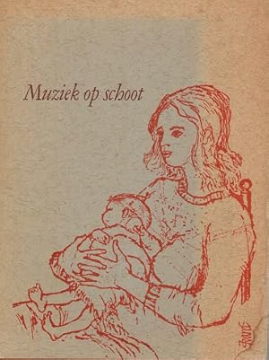Seller image for Muziek op schoot for sale by Antiquariaat van Starkenburg