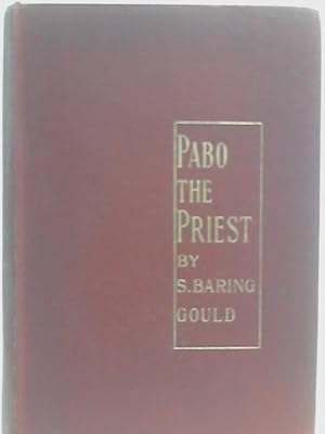 Bild des Verkufers fr Pabo The Priest. zum Verkauf von World of Rare Books