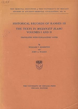 Bild des Verkufers fr Historical Records of Ramses III: The Texts in "Medinet Habu" Volumes I and II. Translated with Explanatory Notes. (Oriental Institute Publications, Studies in Ancient Oriental Civilization, 12). zum Verkauf von Librarium of The Hague