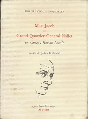 Max Jacob au Grand Quartier General Nollet : Un nouveau Bateau Lavoir Approches et rencontres