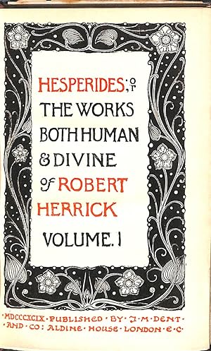 Immagine del venditore per Hesperides The Works Both Human and Divine of Robert Herrick Volume I venduto da WeBuyBooks