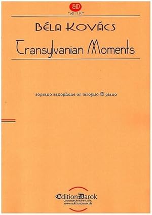 Bild des Verkufers fr Transylvanian Momentsfor soprano saxophone (tarogato) and piano zum Verkauf von AHA-BUCH GmbH