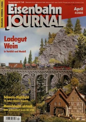 Eisenbahn Journal Heft 4/2005 (April 2005): Ladegut Wein in Vorbild und Modell.