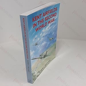 Seller image for Kent Airfields in the Second World War for sale by BookAddiction (ibooknet member)