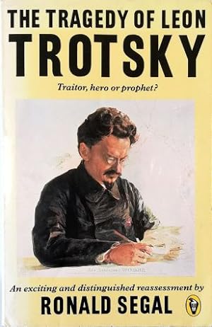 Seller image for The tragedy of Leon Trotsky Traitor, hero or prophet? for sale by Libreria Tara