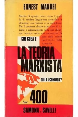 Imagen del vendedor de Che cos' la teoria marxista dell'economia? a la venta por Libreria Tara