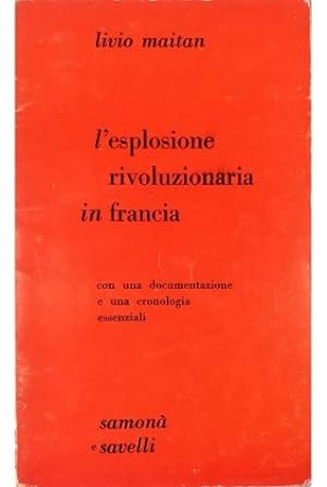Seller image for L'esplosione rivoluzionaria in Francia Con una documentazione e una cronologia essenziali for sale by Libreria Tara