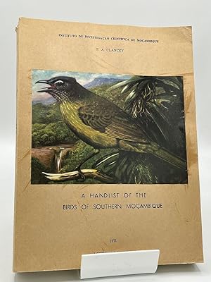 A Handlist of the birds of Southern Mocambique