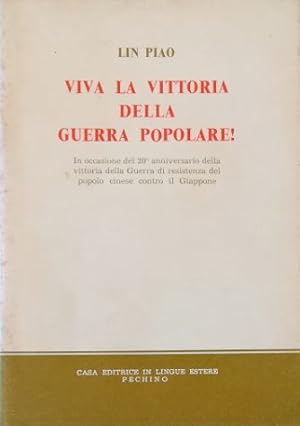 Seller image for Viva la vittoria della guerra popolare! In occasione del 20 anniversario della vittoria della Guerra di resistenza del popolo cinese contro il Giappone for sale by Libreria Tara