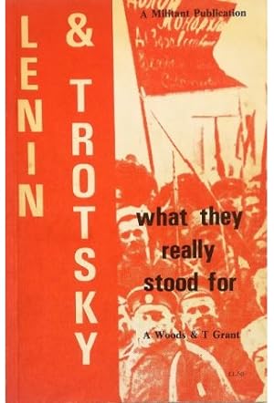 Seller image for Lenin and Trotsky what they really stood for A Reply to Monty Johnstone for sale by Libreria Tara