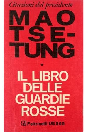 Seller image for Citazioni del presidente Mao Tse-tung Il libro delle guardie rosse for sale by Libreria Tara