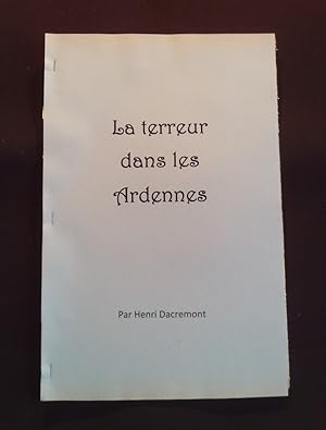 Image du vendeur pour La terreur dans les Ardennes mis en vente par Librairie Ancienne Zalc