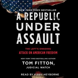 Imagen del vendedor de Republic Under Assault : The Left's Ongoing Attack on American Freedom a la venta por GreatBookPrices