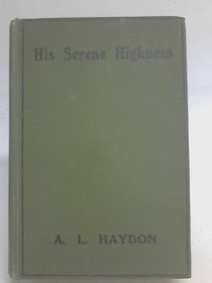 Immagine del venditore per His Serene Highness venduto da World of Rare Books