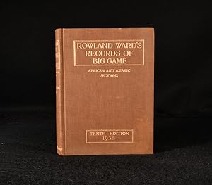 Rowland Ward's Records of Big Game African and Asiatic Sections