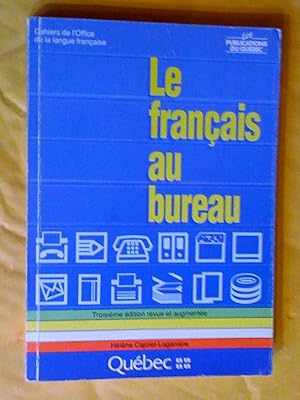 Seller image for Le franais au bureau, troisime dition revue et augmente for sale by Claudine Bouvier