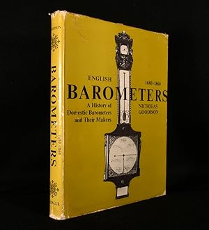 Bild des Verkufers fr English Barometers 1680-1860 a History of Domestic Barometers and Their Makers zum Verkauf von Rooke Books PBFA