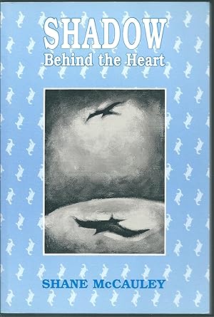 Seller image for Shadow Behind the Heart for sale by Taipan Books