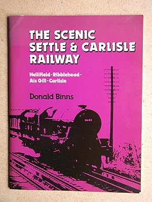 Immagine del venditore per The Scenic Settle & Carlisle Railway. Hellifield-Bibblehead-Ais Gill-Carlisle. venduto da N. G. Lawrie Books