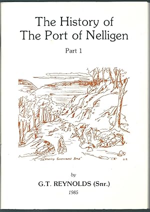 Seller image for The History of the Port of Nelligen (Part 1) for sale by Taipan Books