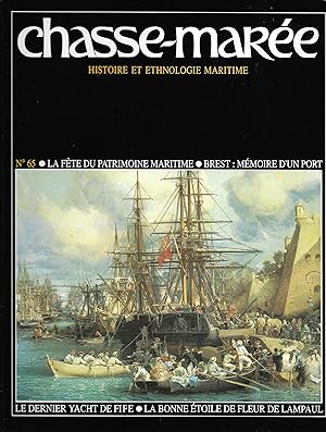 Revue "Le Chasse-Marée" (histoire et ethnologie maritime) n°65, juin 1992 [La Penfeld, Brest, Mac...