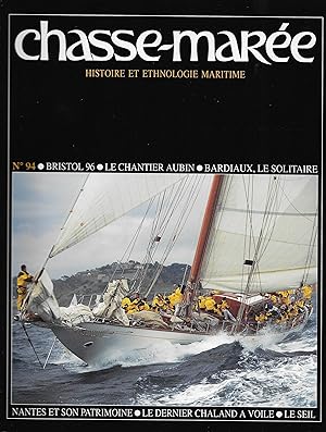 Revue "Le Chasse-Marée" (histoire et ethnologie maritime) n°94, décembre 1995 [Nantes, le Chantie...