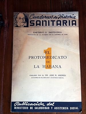 CUADERNOS DE HISTORIA SANITARIA. El protomedicato de La Habana