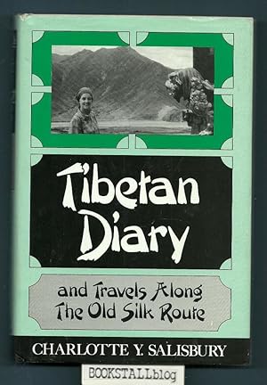 Tibetan Diary : and Travels Along the Old Silk Route