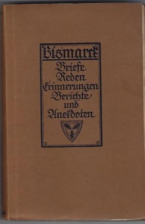 Bild des Verkufers fr Der Kanzler. Otto von Bismarck in seinen Briefen, Reden, Erinnerungen, sowie in Berichten und Anekdoten seiner Zeit. Mit geschichtlichen Verbindungen von Tim Klein zum Verkauf von Antiquariat Stange