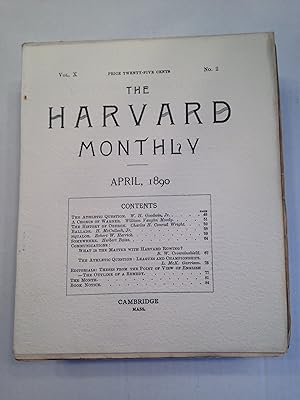 THE HARVARD MONTHLY VOLUME X NUMBER 2 APRIL 1890