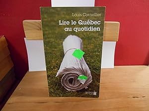 LIRE LE QUEBEC AU QUOTIDIEN PETIT MANUEL CRITIQUE ET AMOUREUX A