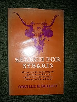 Seller image for Search for Sybaris, [The 1968 successful outcome of archaeologists' eight-year search for the ancient city of the Sybarites, their way of life and times - I want to be a sybarite when I grow up], for sale by Crouch Rare Books
