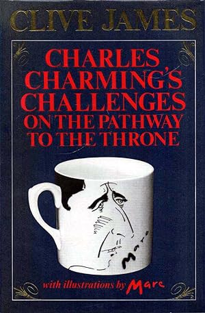 Seller image for Charles Charming's Challenges on the Pathway to the Throne - signed A Royal Poem in Rhyming Couplets for sale by lamdha books