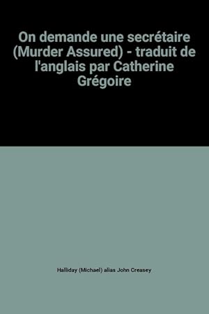 Image du vendeur pour On demande une secrtaire (Murder Assured) - traduit de l'anglais par Catherine Grgoire mis en vente par Ammareal