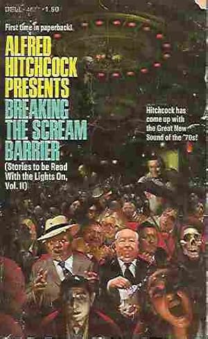 Alfred Hitchcock Presents Breaking the Scream Barrier Stories to be Read with the Lights On, Vol. II