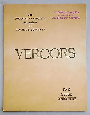 Les Éditions du Château rappellent un Glorieux Souvenir : Vercors / Massif du Vercors / Seconde, ...