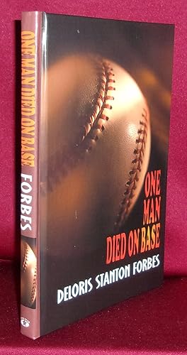 Seller image for ONE MAN DIED ON BASE for sale by BOOKFELLOWS Fine Books, ABAA