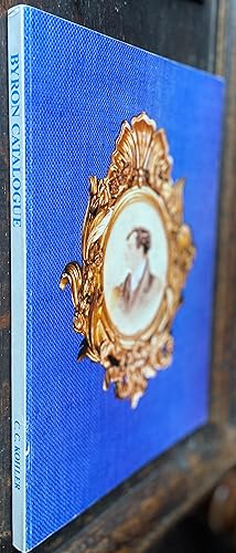 Immagine del venditore per [Bookseller's catalogue] Lord Byron: A Collection of 429 items. Introduction by Professor Jerome J. McGann. venduto da James Hawkes