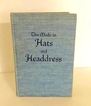 Seller image for The Mode in Hats and Headdress for sale by Vandello Books, Member IOBA