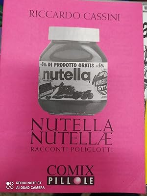 Immagine del venditore per NUTELLA NUTELLAE.RACCONTI POLIGLOTTI(COMIX PILLOLE) venduto da Libreria D'Agostino