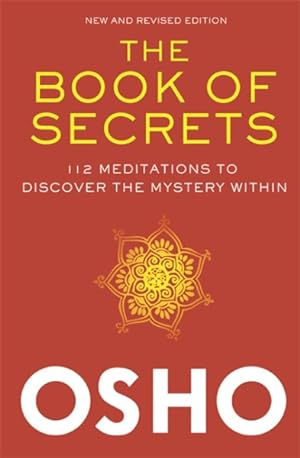 Immagine del venditore per Book of Secrets : 112 Meditations to Discover the Mystery Within: An Introduction to Meditation venduto da GreatBookPrices