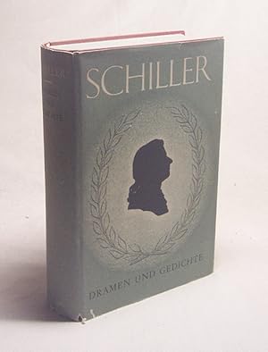 Bild des Verkufers fr Dramen und Gedichte / Friedrich Schiller. Hrsg. von d. Dt. Schillergesellschaft. Ausgew. u. eingel. von Erwin Ackerknecht, Hermann Binder [u.a.] zum Verkauf von Versandantiquariat Buchegger