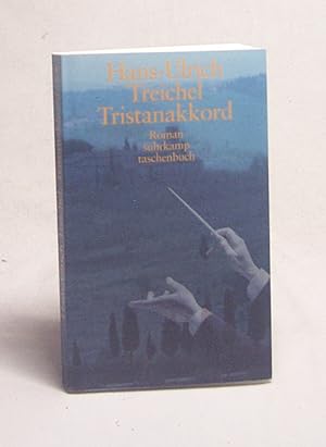 Bild des Verkufers fr Tristanakkord : Roman / Hans-Ulrich Treichel zum Verkauf von Versandantiquariat Buchegger