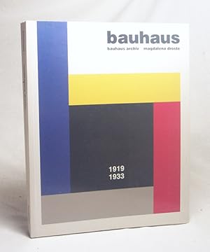 Bild des Verkufers fr Bauhaus : 1919 - 1933 / Bauhaus-Archiv. Magdalena Droste. [Red.: Angelika Muthesius] zum Verkauf von Versandantiquariat Buchegger
