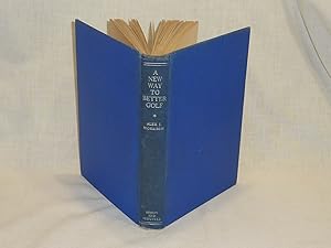 Seller image for A New Way to Better Golf AUTOGRAPHED COPY for sale by Antiquarian Golf